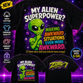HEAVY SAUCE™ | My Alien Superpower? Making Awkward Situations Even More Awkward Tee