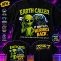 HEAVY SAUCE™ | Earth Called. It Wants Its Weirdness Back. Alien Tee