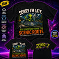 HEAVY SAUCE™ | Sorry I'm Late. My Spaceship Took The Scenic Route. Alien Tee