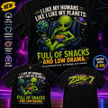 HEAVY SAUCE™ | I Like My Humans Full Of Snacks And Low Drama Alien Tee